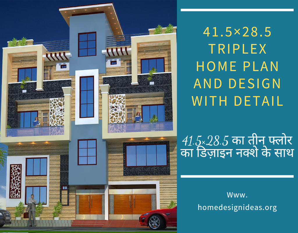 41.5×28.5 Triplex home plan and design with detail